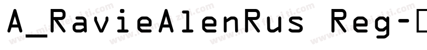 A_RavieAlenRus Reg字体转换